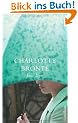Jane Eyre: Die Waise von Lowood. Eine Autobiographie (Sch�ne Klassiker)