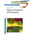 Thermal Biophysics of Membranes (Tutorials in Biophysics) by Thomas Heimburg