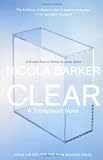 Clear: A Transparent Novel
