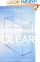 Clear: A Transparent Novel