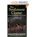 The Settlement Game: How to Settle an Estate Peacefully and Fairly