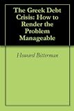 The Greek Debt Crisis: How to Render the Problem Manageable 41fNDM34hPL. SL160 The Greek Debt Crisis: How to Render the Problem Manageable