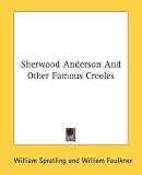 Sherwood Anderson And Other Famous Creoles