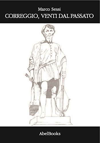 Correggio, venti dal passato (Italian Edition)