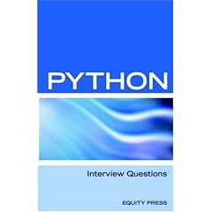 Python Interview Questions, Answers, and Explanations: Python Programming Certification Review