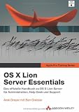 book cover OS X Lion Server Essentials: Das offizielle Handbuch zu OS X 10.7 Server für Administration, Helpdesk und Support - Author