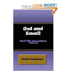 God And Email: Real Life Encounters With God