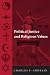 Political Justice and Religious Values (Contemporary Sociological Perspectives) (Contemporary Sociological Perspectives)