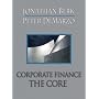 Corporate Finance: The Core plus MyFinanceLab Student Access Kit