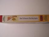 How to Receive the Holy Spirit [VHS]