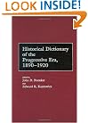 Historical Dictionary of the Progressive Era, 1890-1920