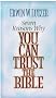 Seven Reasons Why You Can Trust the Bible