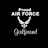 Proud Air Force Girlfriend Car Window Decal Sticker White 5