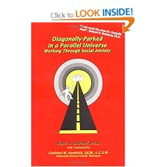 Diagonally Parked in a Parallel Universe: Working Through Social Anxiety