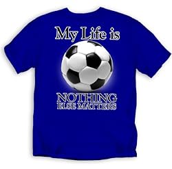 My Life is,Soccer T-Shirt