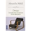 Design : Introduction � l'histoire d'une discipline