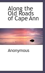 Along the Old Roads of Cape Ann