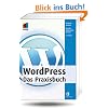 WordPress - Das Praxisbuch (mitp Anwendungen)