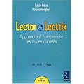 Lector et Lectrix : Apprendre � comprendre les textes narratifs, CM1-CM2-6e-SEGPA (1C�d�rom)