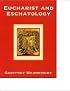 Eucharist and Eschatology