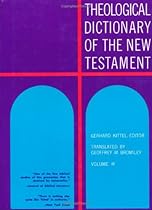 Theological Dictionary of the New Testament (Volume III) Theological Dictionary of the New Testament (Volume III)