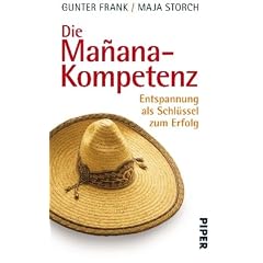 Die Ma�ana-Kompetenz: Entspannung als Schl�ssel zum Erfolg