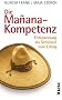 Die Ma�ana-Kompetenz: Entspannung als Schl�ssel zum Erfolg