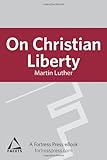 On Christian Liberty (Facets)
