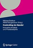Produkt-Bild: Controlling im Handel: Innovative Ans&auml;tze und Praxisbeispiele