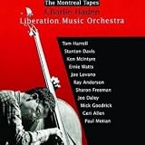 The Montreal Tapes with the Liberation Music Orchestra