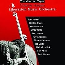 The Montreal Tapes with the Liberation Music Orchestra