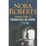 Lieutenant Eve Dallas, Tome 28 : Promesses du crimepar Nora Roberts