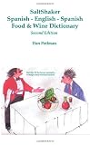 Saltshaker Spanish-English-Spanish Food & Wine Dictionary - Second Edition
