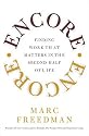 Encore: Finding Work that Matters in the Second Half of Life