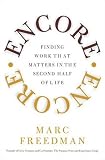 Encore: Finding Work that Matters in the Second Half of Life