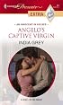 Angelo's Captive Virgin (Harlequin Presents Extra)