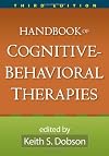 Handbook of Cognitive-Behavioral Therapies, Third Edition