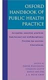 Oxford Handbook of Public Health Practice (Oxford Handbooks Series)
