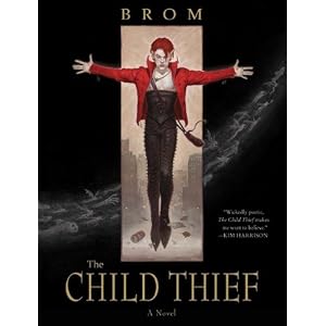 Post image for The Child Thief by Brom – Book Review by Kris Wragg