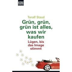 Gr�n, gr�n, gr�n ist alles, was wir kaufen: L�gen, bis das Image stimmt