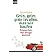 Gr�n, gr�n, gr�n ist alles, was wir kaufen: L�gen, bis das Image stimmt