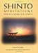 Shinto Meditations for Revering the Earth