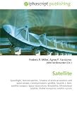 Satellite: Spaceflight, Natural satellite, Timeline of artificial satellites and space probes, Communications satellite, Sputnik 2, Anti-satellite weapon, ... Global navigation satellite system