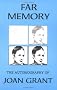 Far Memory: The Autobiography of Joan Grant (Joan Grant Autobiography)