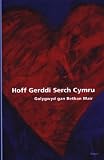 Hoff Gerdii Serch Cymru