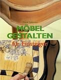 M&ouml;bel gestalten f&uuml;r Einsteiger - Magda Guinovart