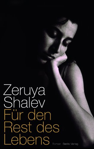 Buch - Cover Für den Rest des Lebens: Roman - Zeruya Shalev - Berlin Verlag