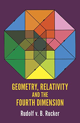 geometry relativity and the fourth dimension dover books on mathematics