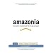 Amazonia: Five Years at the Epicenter of the Dot.Com Juggernaut