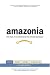 Amazonia: Five Years at the Epicenter of the Dot.Com Juggernaut